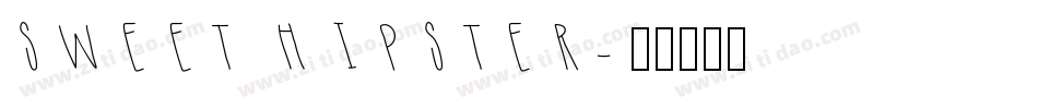 SWEET HIPSTER字体转换